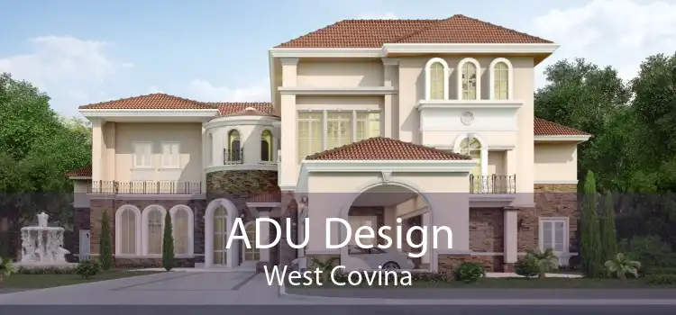 ADU Design West Covina